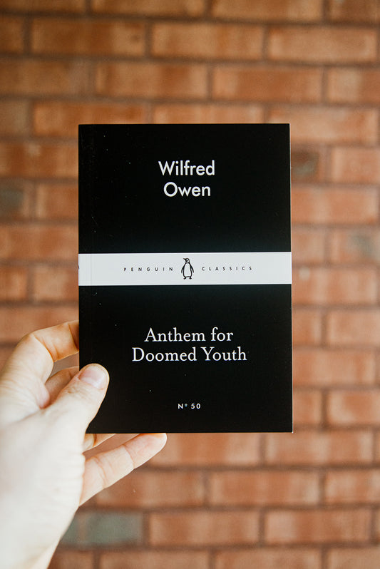 Anthem for Doomed Youth by Wilfred Owen