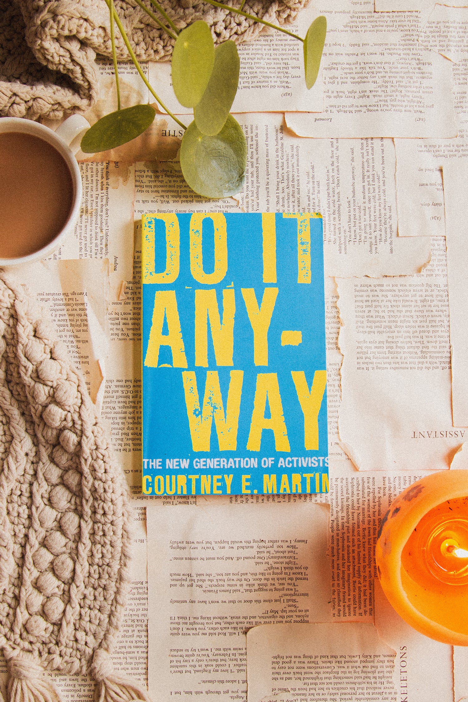 Do It Anyway by Courtney E. Martin – Untitled Thoughts