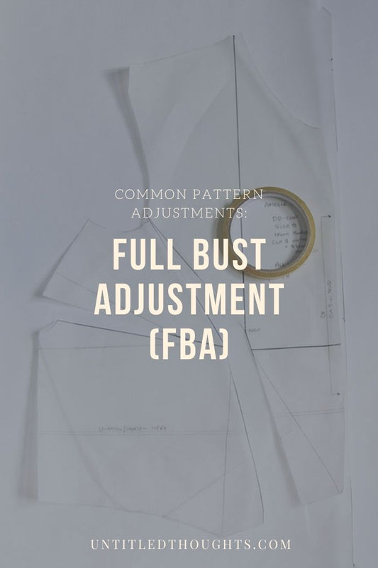 Full Bust Adjustment (FBA)