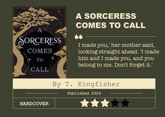 A Sorceress Comes to Call by T. Kingfisher - 3 ⭐