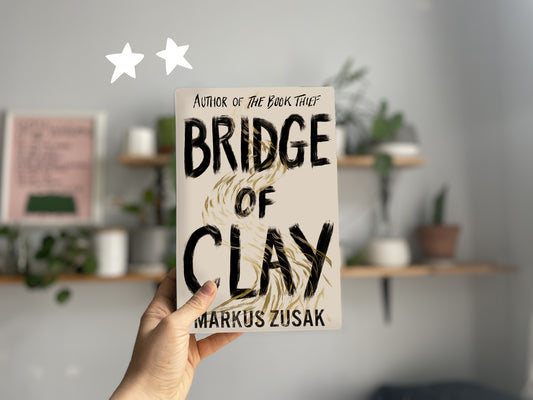 Bridge of Clay by Markus Zusak