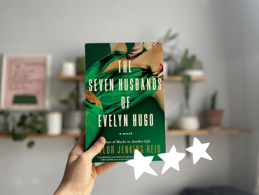 The Seven Husbands of Evelyn Hugo by Taylor Jenkins - 3⭐