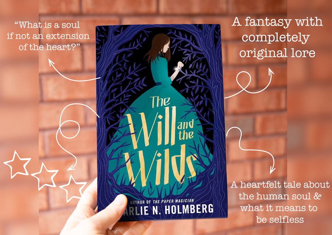 The Will and the Wilds by Charlie N. Holmberg - 3⭐