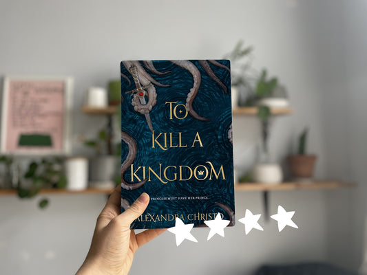 To Kill a Kingdom by Alexandra Christo - 4⭐