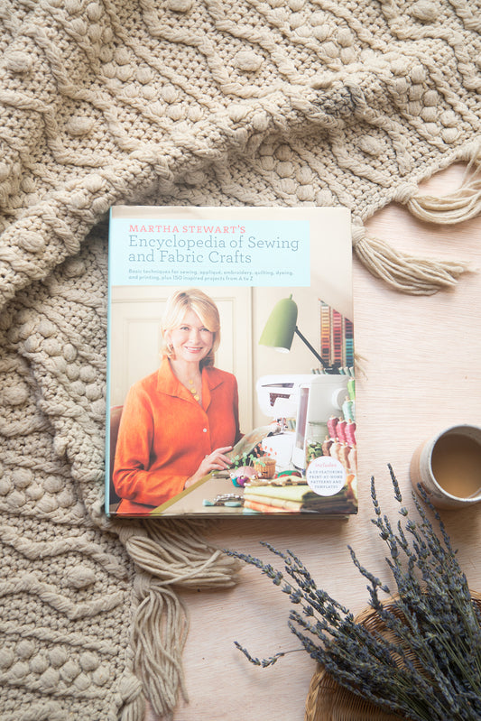 Martha Stewart's Encyclopedia of Sewing and Fabric Crafts