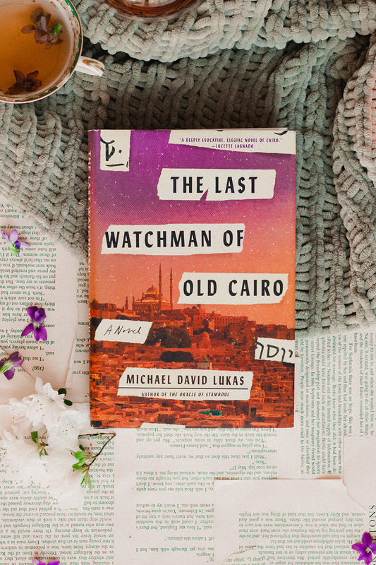 The Last Watchman of Old Cairo by Michael David Lukas