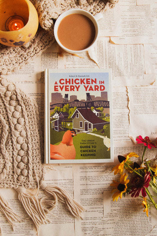 A Chicken in Every Yard by Robert & Hannah Litt