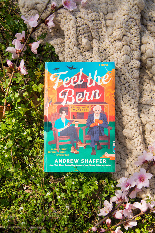 Feel the Bern by Andrew Shaffer