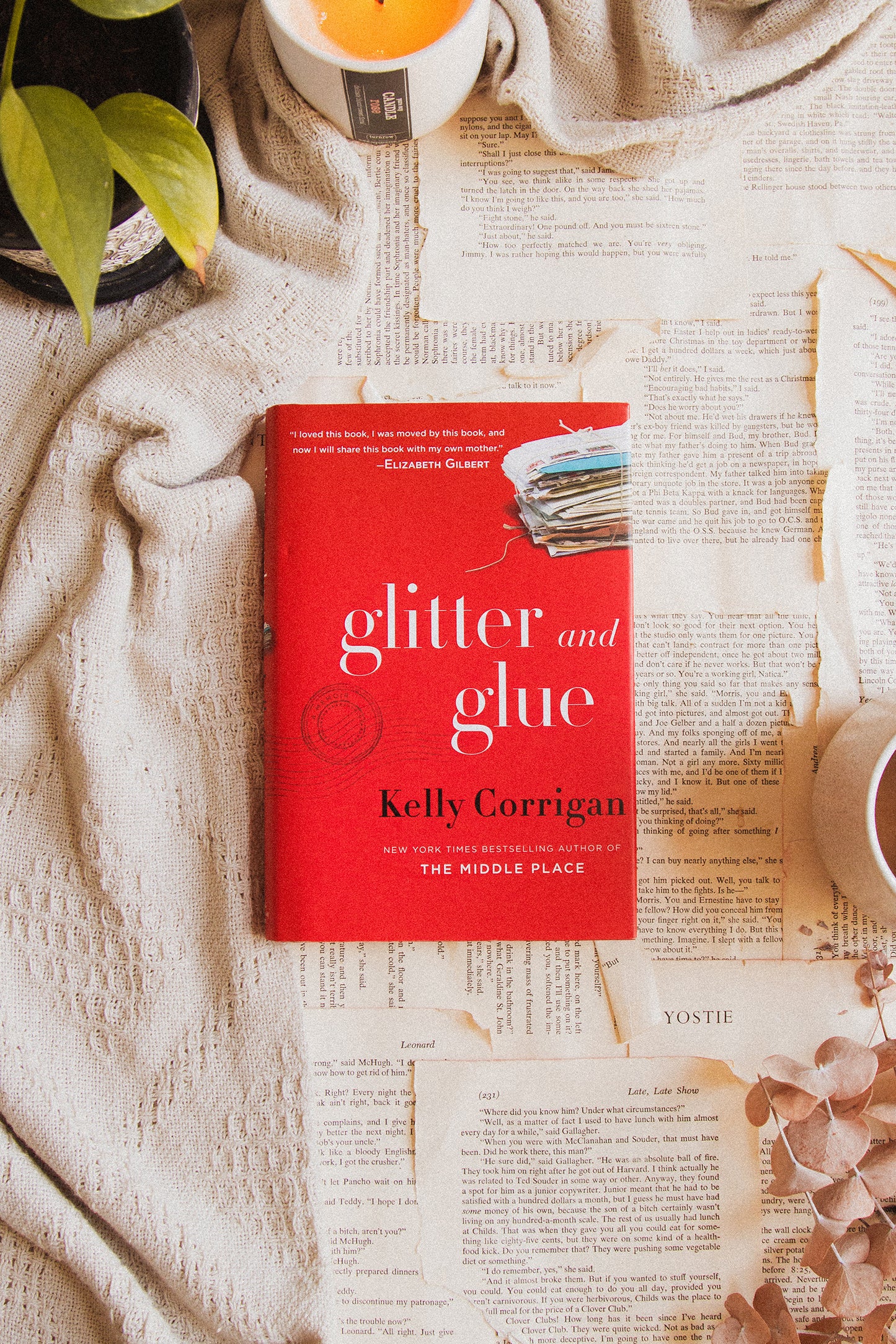 Glitter and Glue by Kelly Corrigan