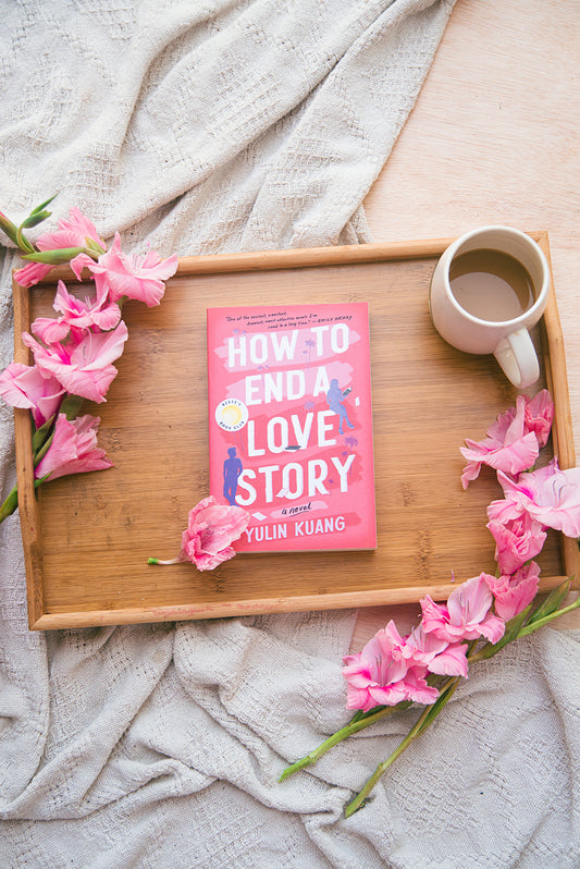 How to End a Love Story by Yulin Kuang