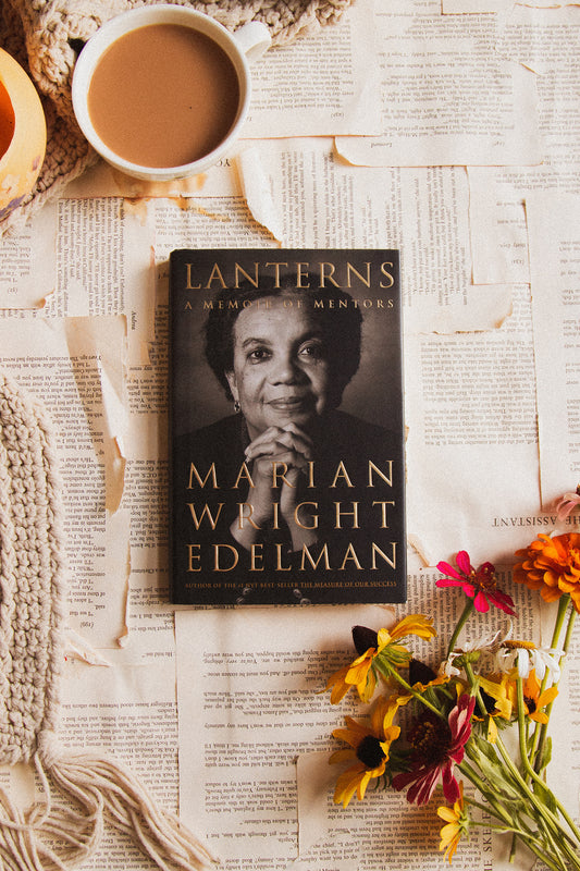 Lanterns by Marian Wright Edelman
