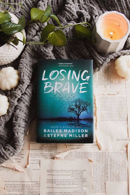 Losing Brave by Bailee Madison & Stefne Miller