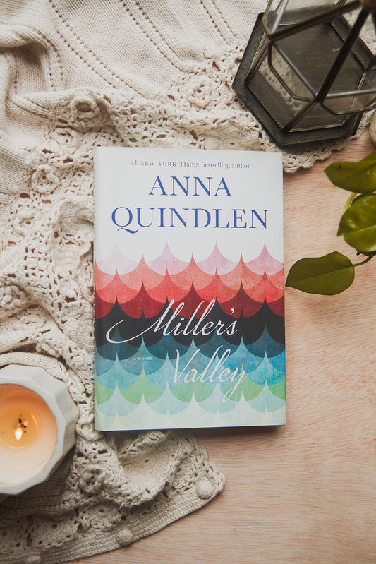 Miller's Valley by Anna Quindlen