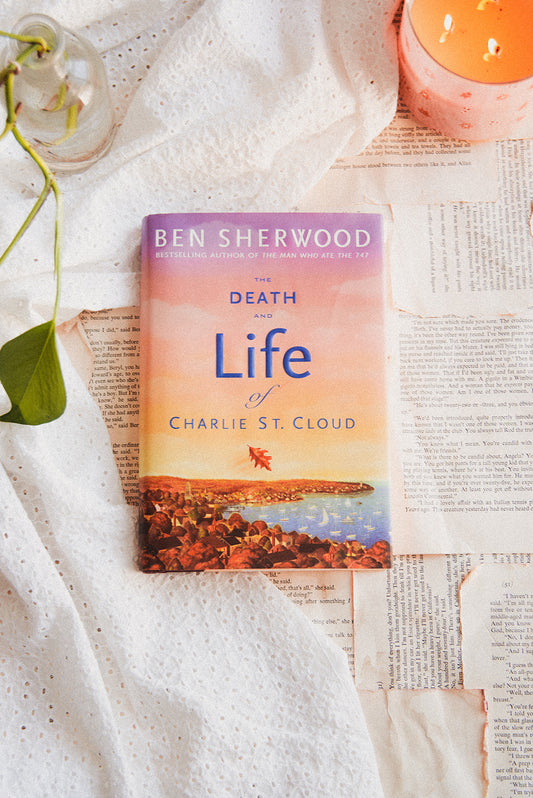 The Death and Life of Charlie St. Cloud by Ben Sherwood