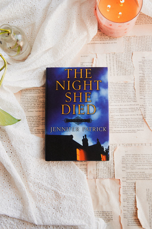 The Night She Died by Jennifer Patrick