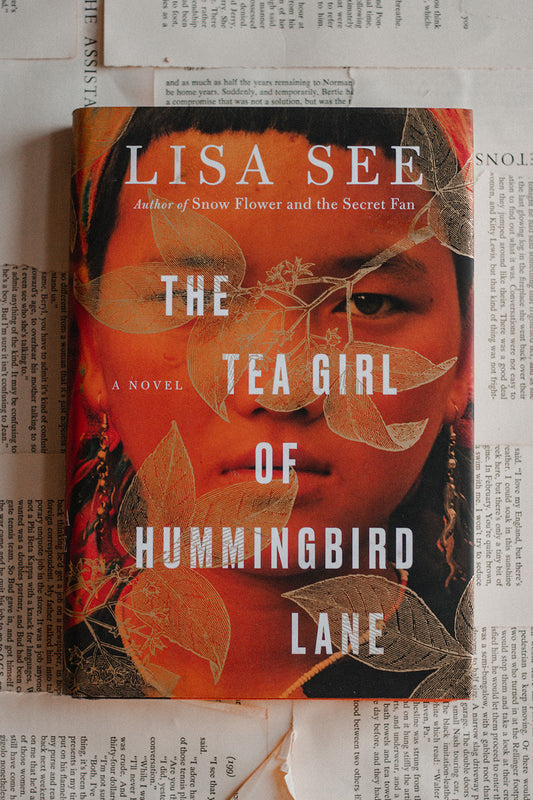 The Tea Girl of Hummingbird Lane by Lisa See