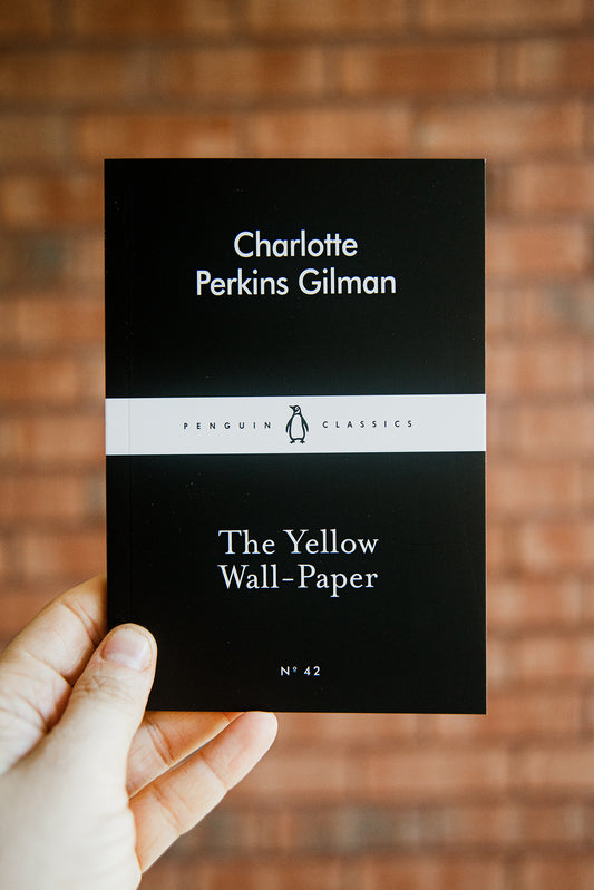 The Yellow Wall-Paper by Charlotte Perkins Gilman