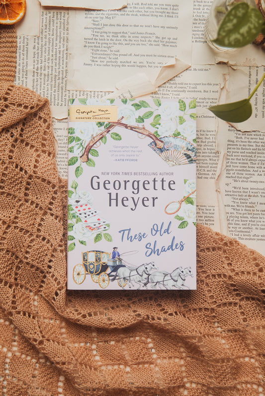 These Old Shades by Georgette Heyer
