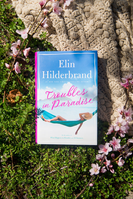 Troubles in Paradise by Elin Hilderbrand