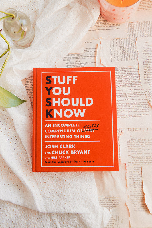 Stuff You Should Know by Josh Clark, Chuck Bryant, & Nils Parker