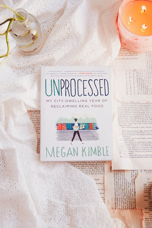 Unprocessed by Megan Kimble