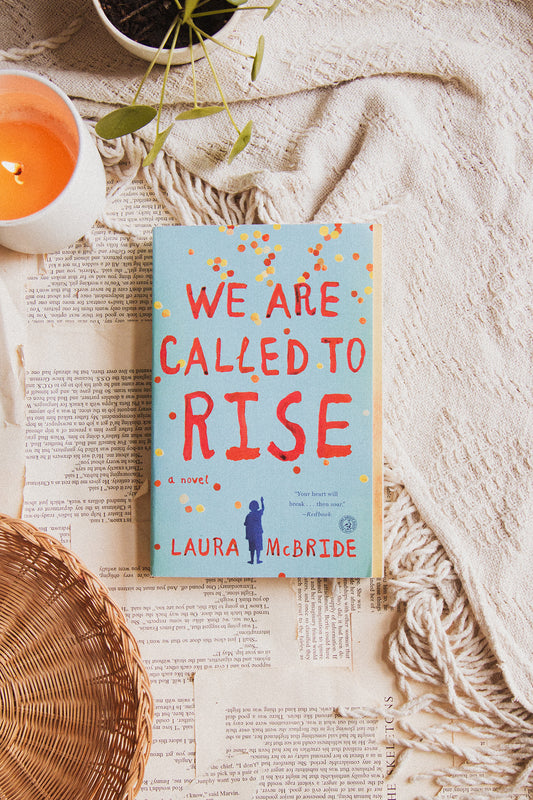 We Are Called to Rise by Laura McBride